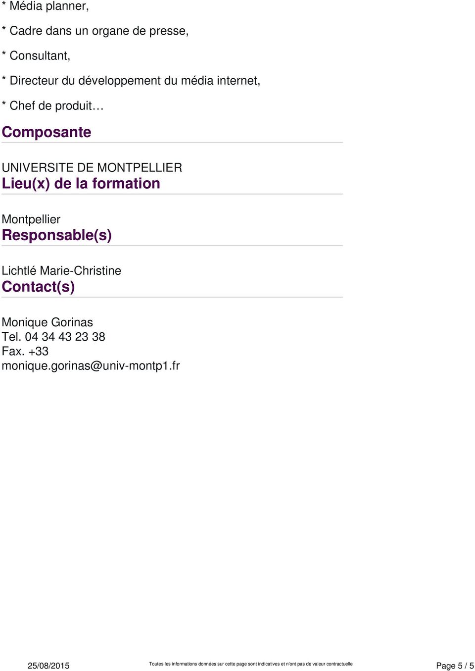 MONTPELLIER Lieu(x) de la formation Montpellier Responsable(s) Lichtlé