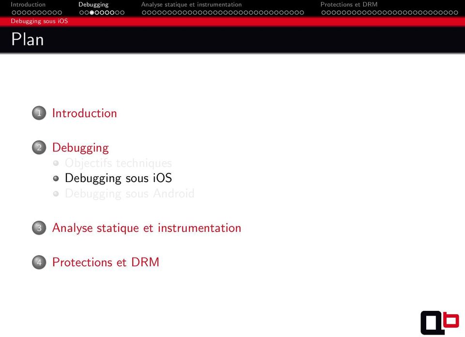 sous ios Debugging sous Android 3 Analyse