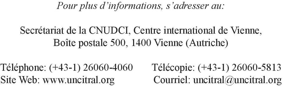 Vienne (Autriche) Téléphone: (+43-1) 26060-4060 Télécopie: