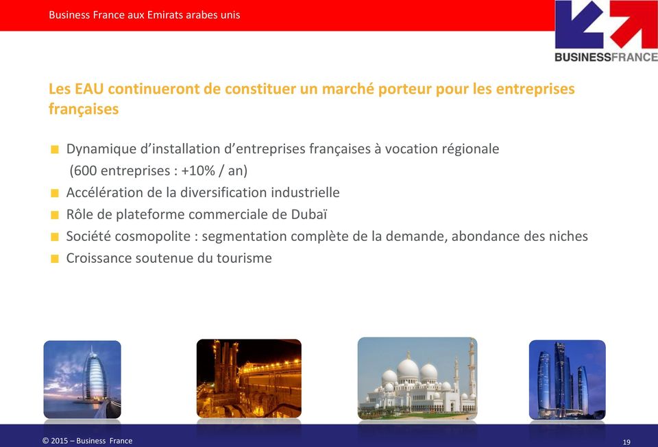 Accélération de la diversification industrielle Rôle de plateforme commerciale de Dubaï Société