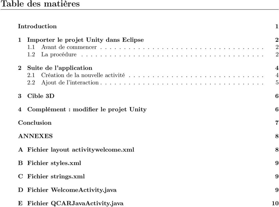 .................................. 5 3 Cible 3D 6 4 Complément : modifier le projet Unity 6 Conclusion 7 ANNEXES 8 A Fichier layout activitywelcome.