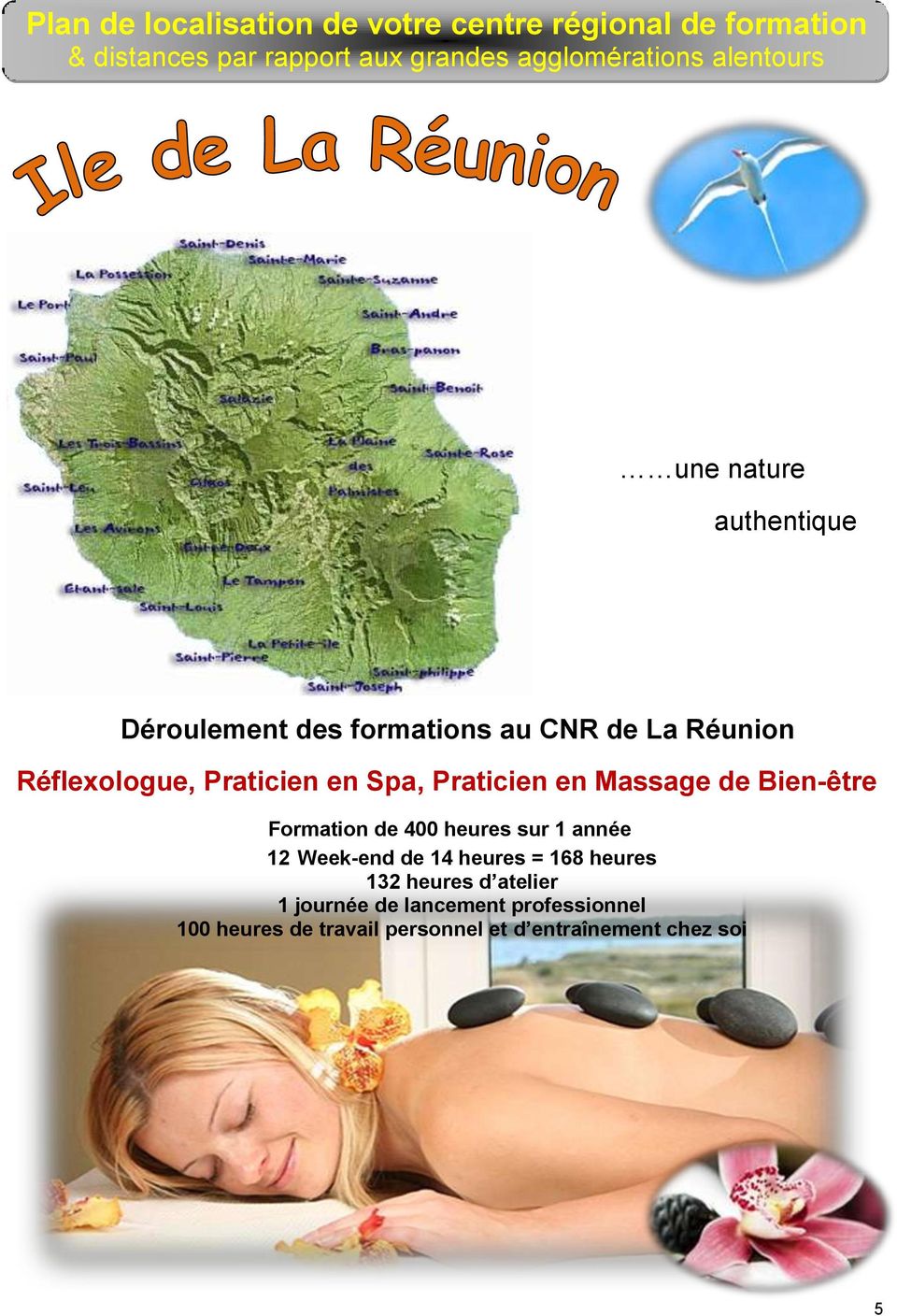 Praticien en Massage de Bien-être Formation de 400 heures sur 1 année 12 Week-end de 14 heures = 168 heures 132