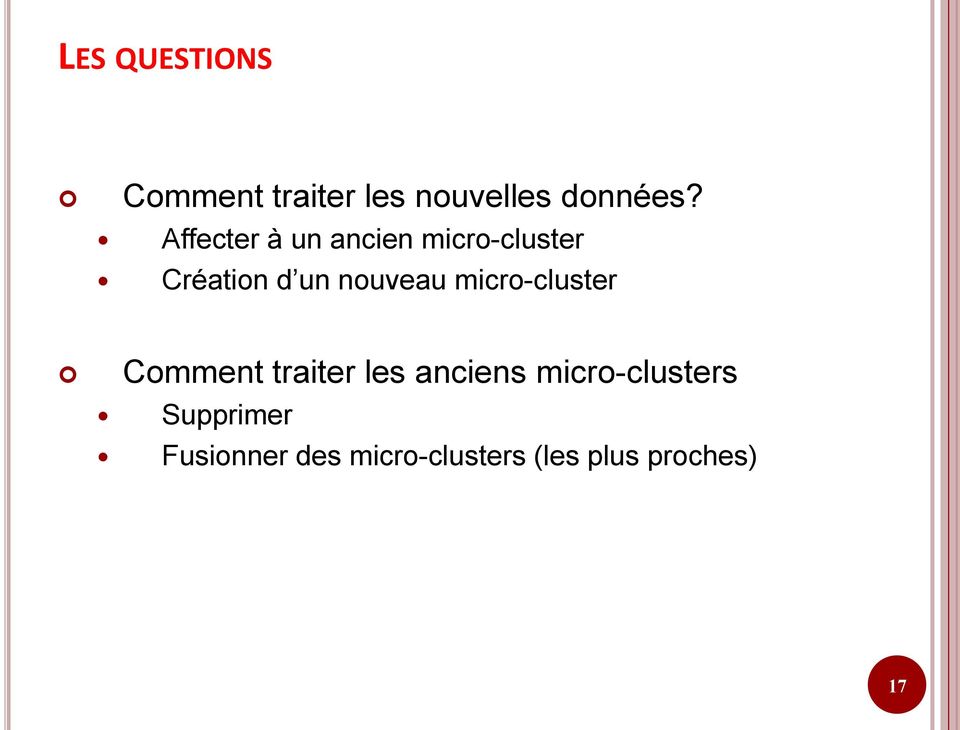 micro-cluster Comment traiter les anciens micro-clusters