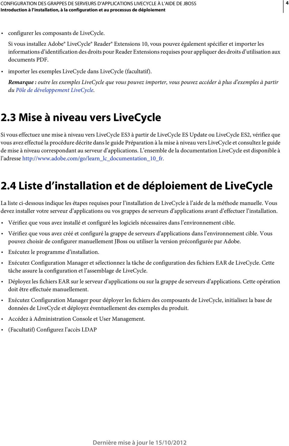 droits d utilisation aux documents PDF. importer les exemples LiveCycle dans LiveCycle (facultatif).