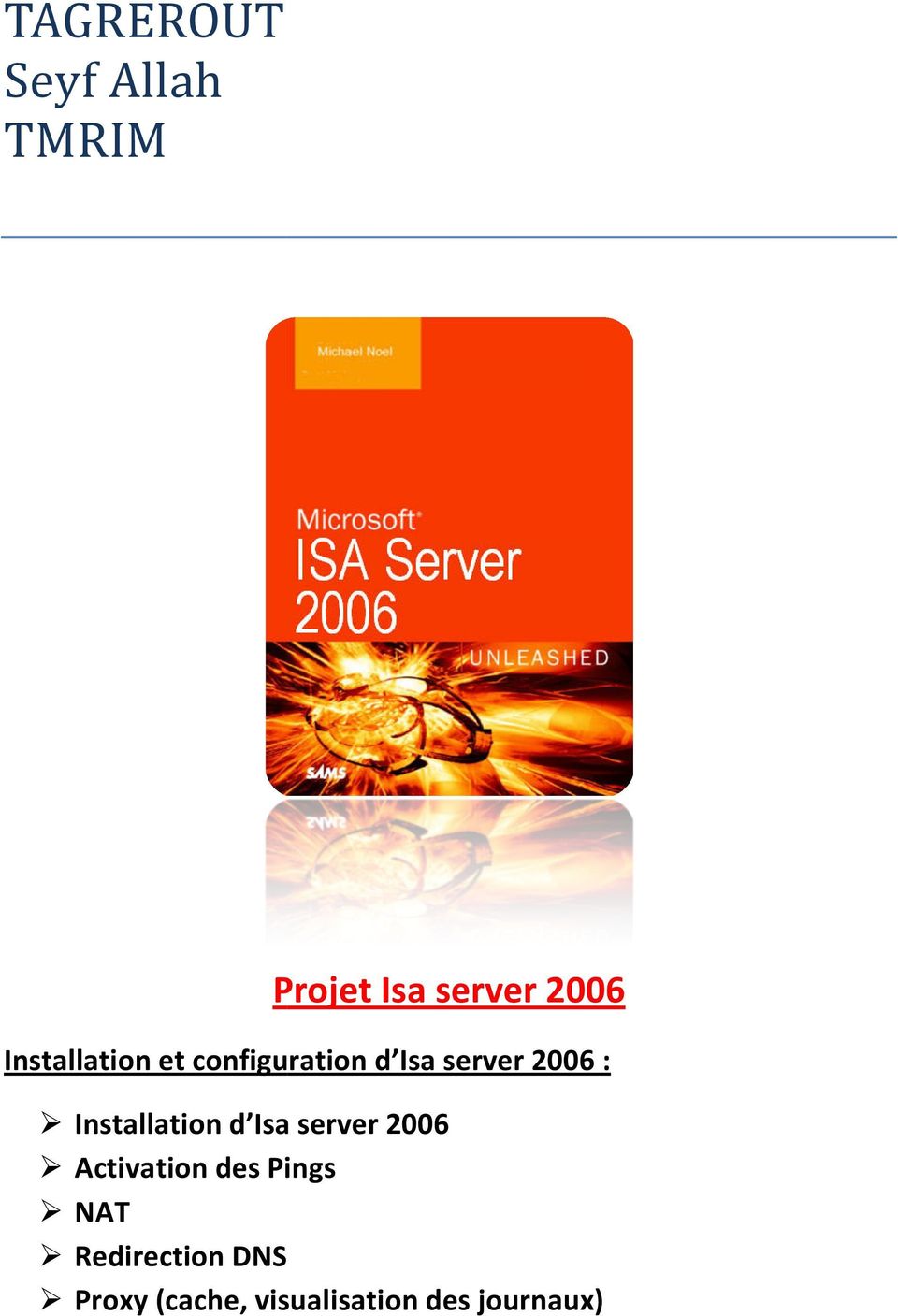 Installation d Isa Isa server 2006 Activation des Pings