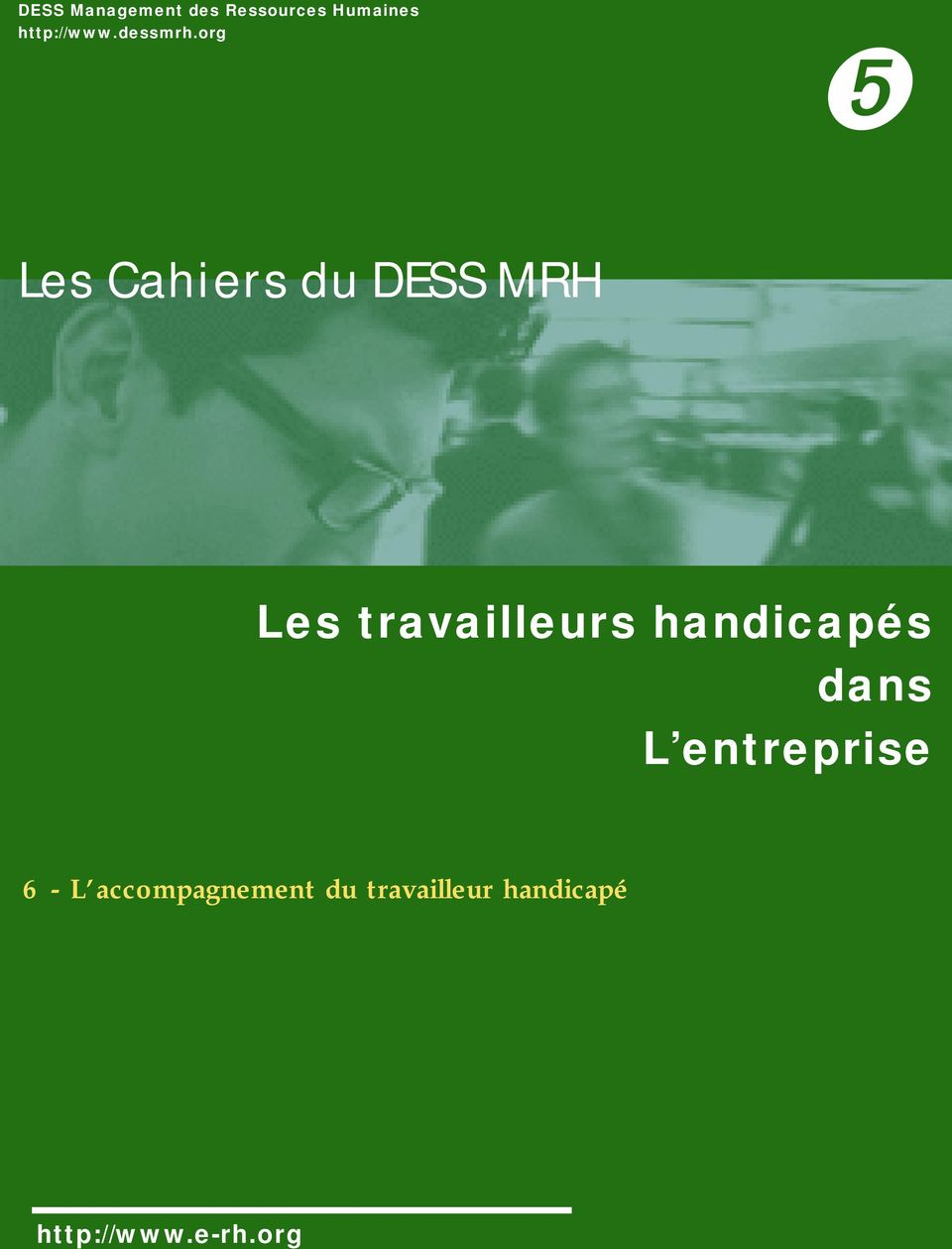 org ➎ Les Cahiers du DESS MRH Les travailleurs