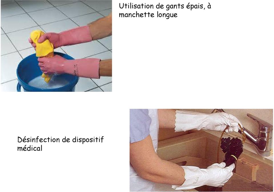 Utilisation de gants