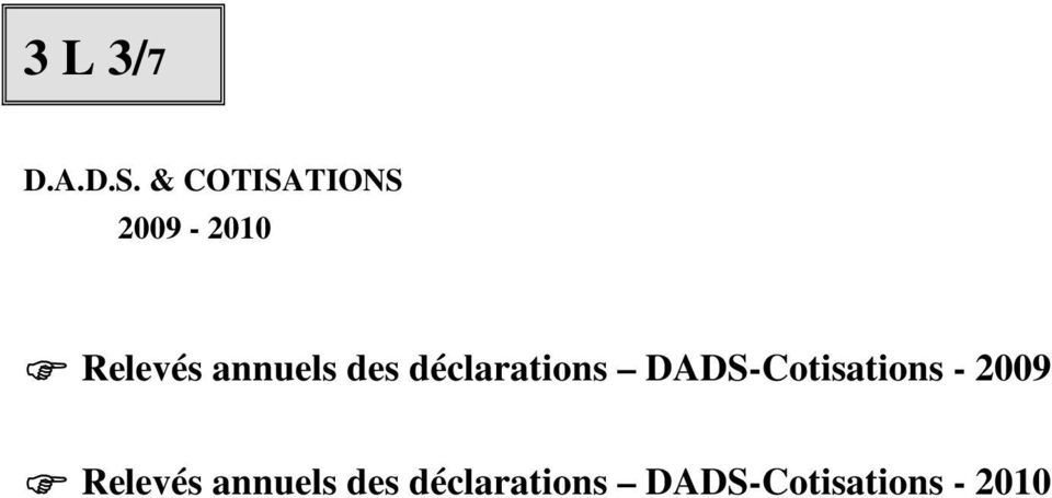 DADS-Cotisations - 2009 Relevés 