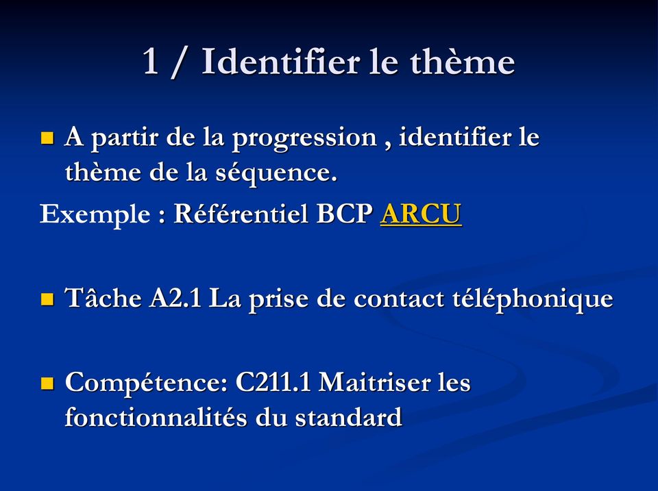 Exemple : Référentiel BCP ARCU Tâche A2.