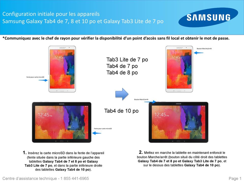 Insérez la carte microsd dans la fente de l appareil (fente située dans la partie inférieure gauche des tablettes Galaxy Tab4 de 7 et 8 po et Galaxy Tab3 Lite de 7 po, et dans la partie inférieure