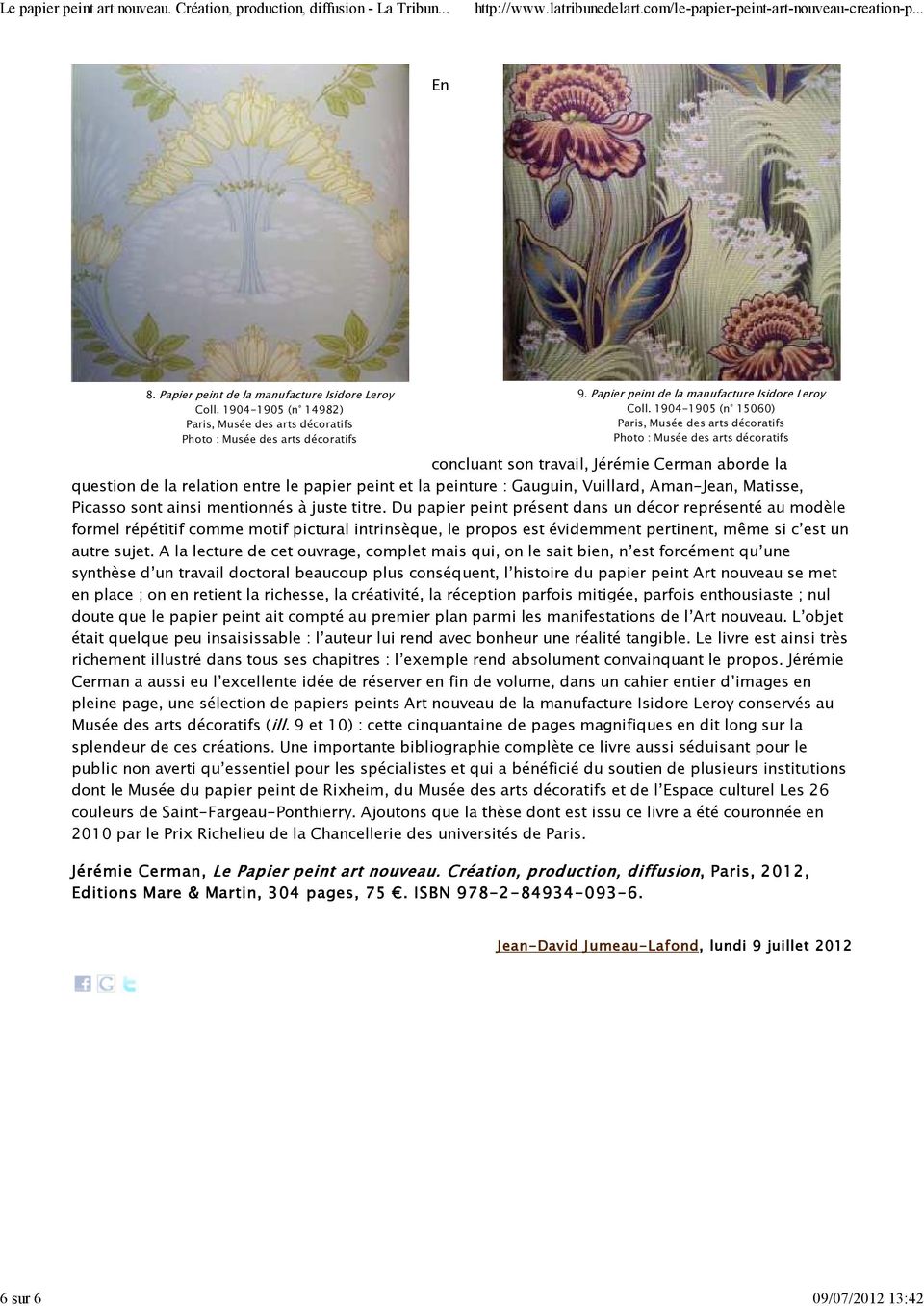 1904-1905 (n 15060) Paris, Musée des arts décoratifs Photo : Musée des arts décoratifs concluant son travail, Jérémie Cerman aborde la question de la relation entre le papier peint et la peinture :