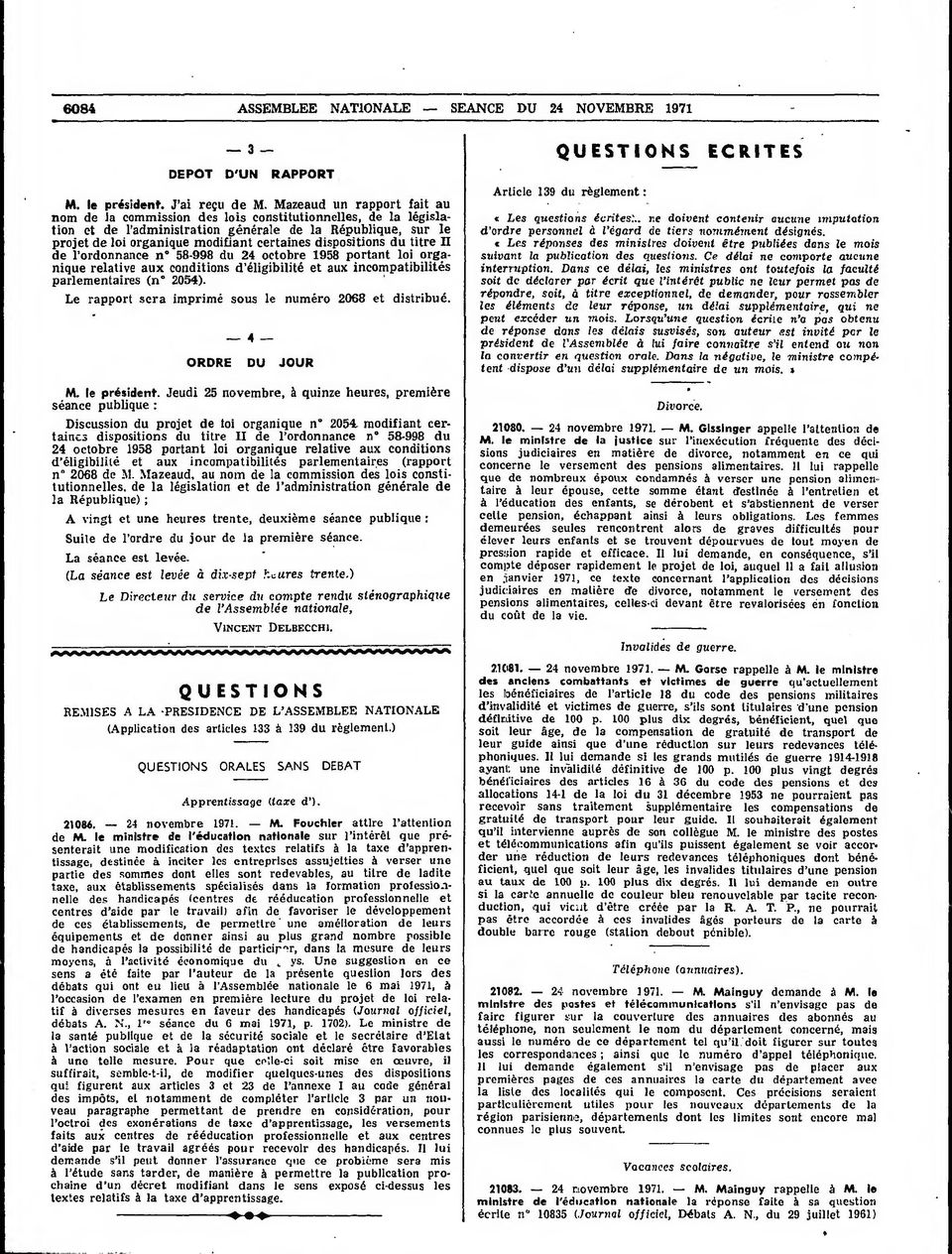 dispositions du titre II de l'ordonnance n 58-998 du 24 octobre 1958 portant loi organique relative aux conditions d'éligibilité et aux incompatibilités parlementaires (n 2054).