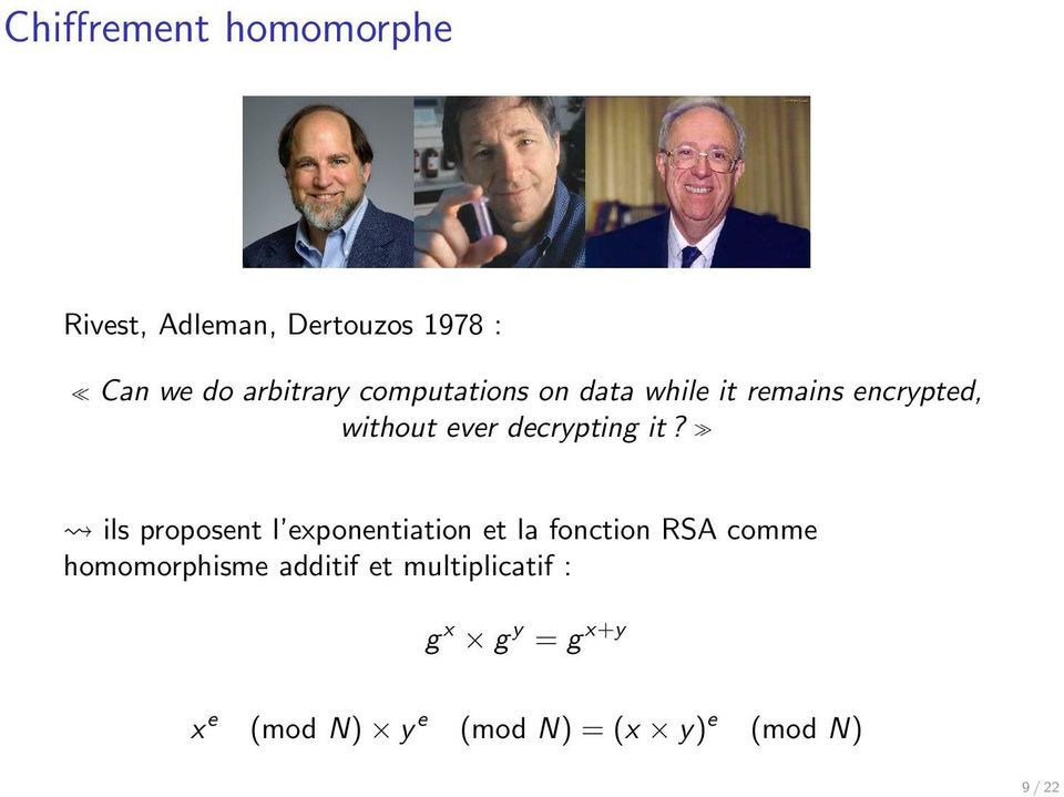 ils proposent l exponentiation et la fonction RSA comme homomorphisme additif