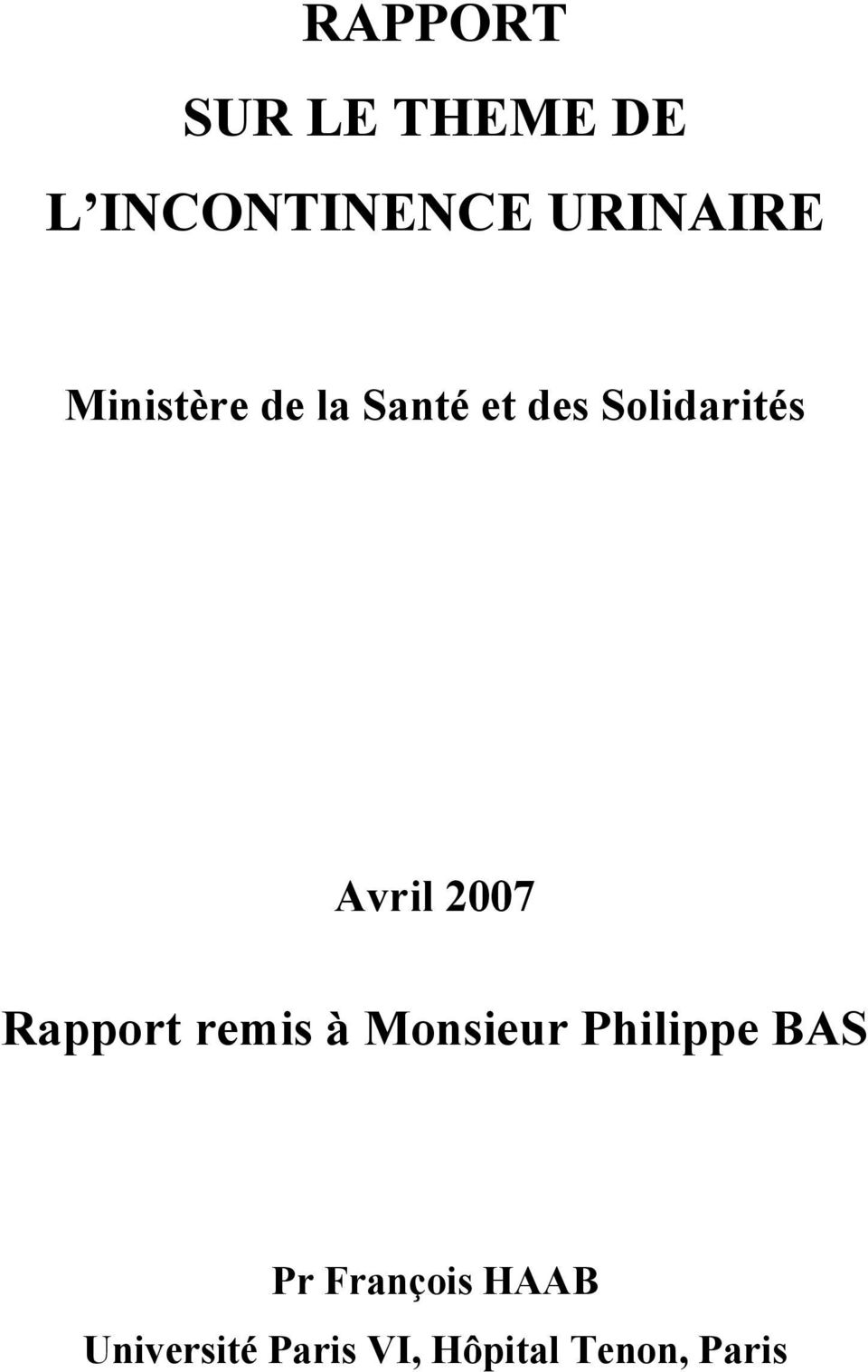 2007 Rapport remis à Monsieur Philippe BAS Pr