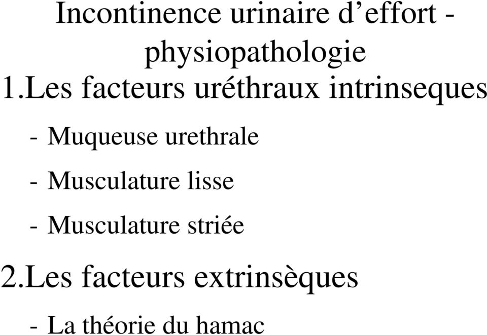 urethrale - Musculature lisse - Musculature