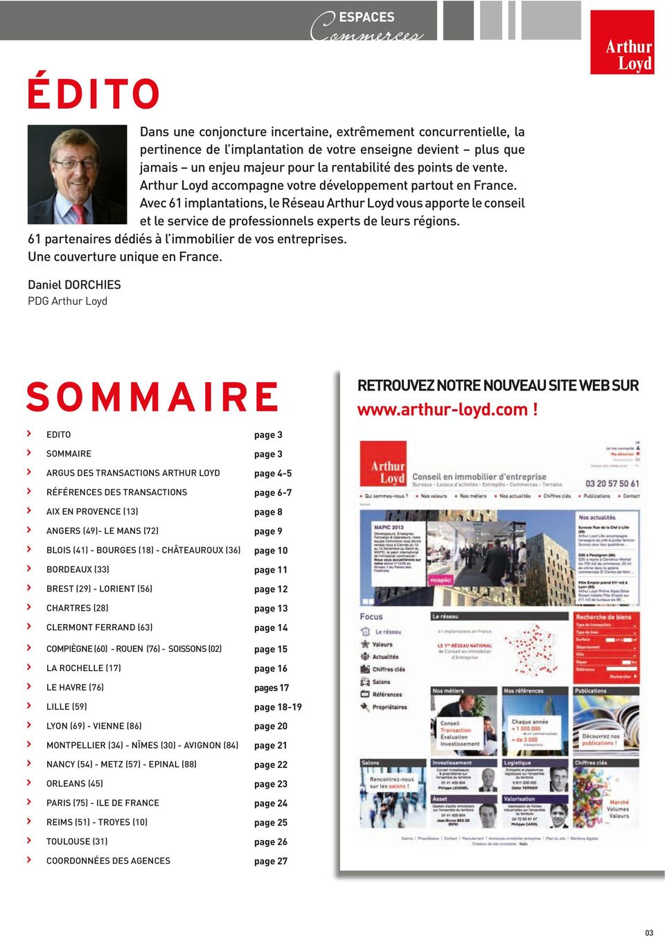 61 partenaires dédiés à l immobilier de vos entreprises. Une couverture unique en France.