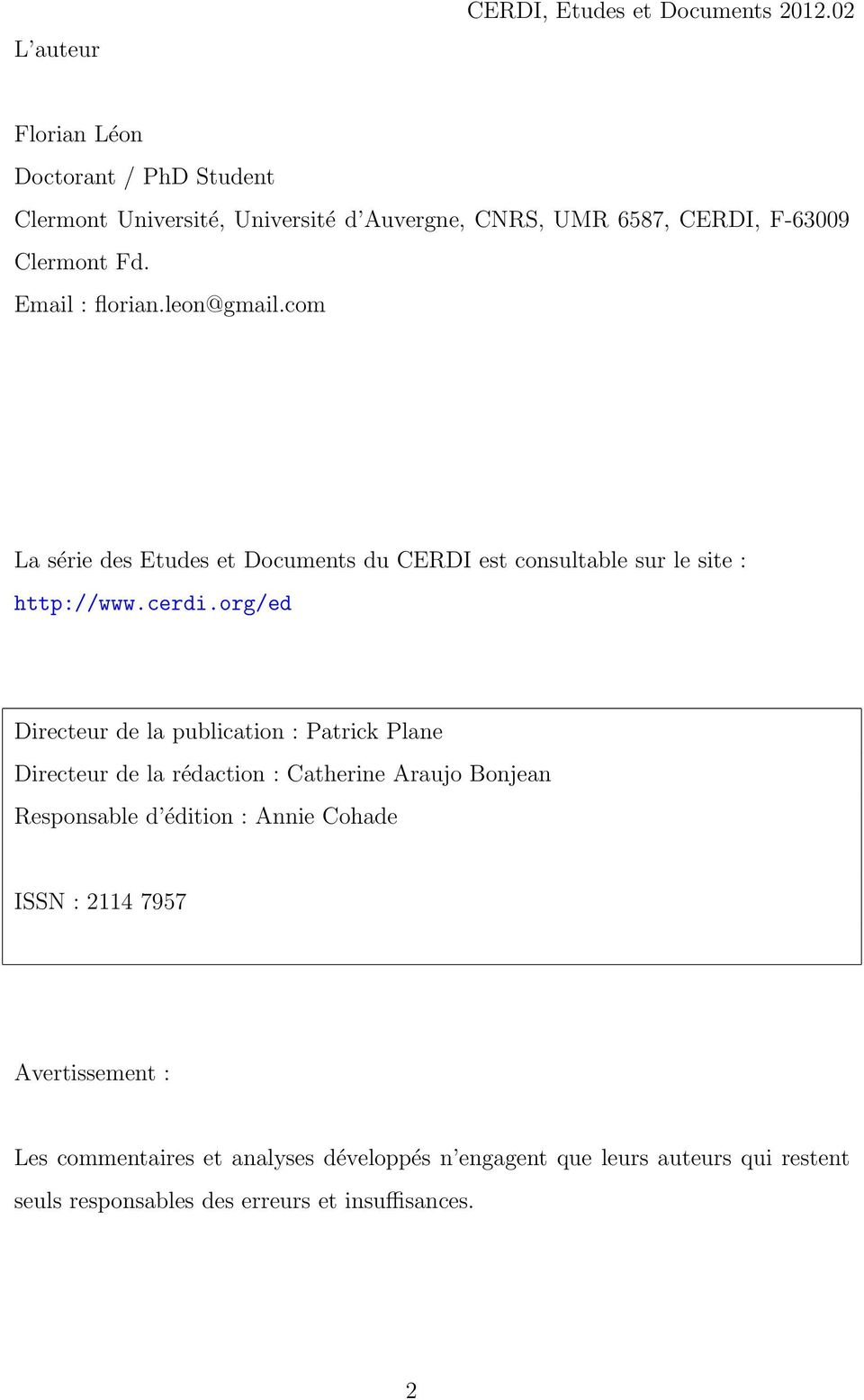 leon@gmail.com La série des Etudes et Documents du CERDI est consultable sur le site : http://www.cerdi.