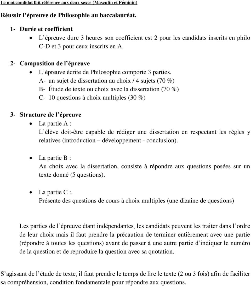 2- Composition de l épreuve L épreuve écrite de Philosophie comporte 3 parties.