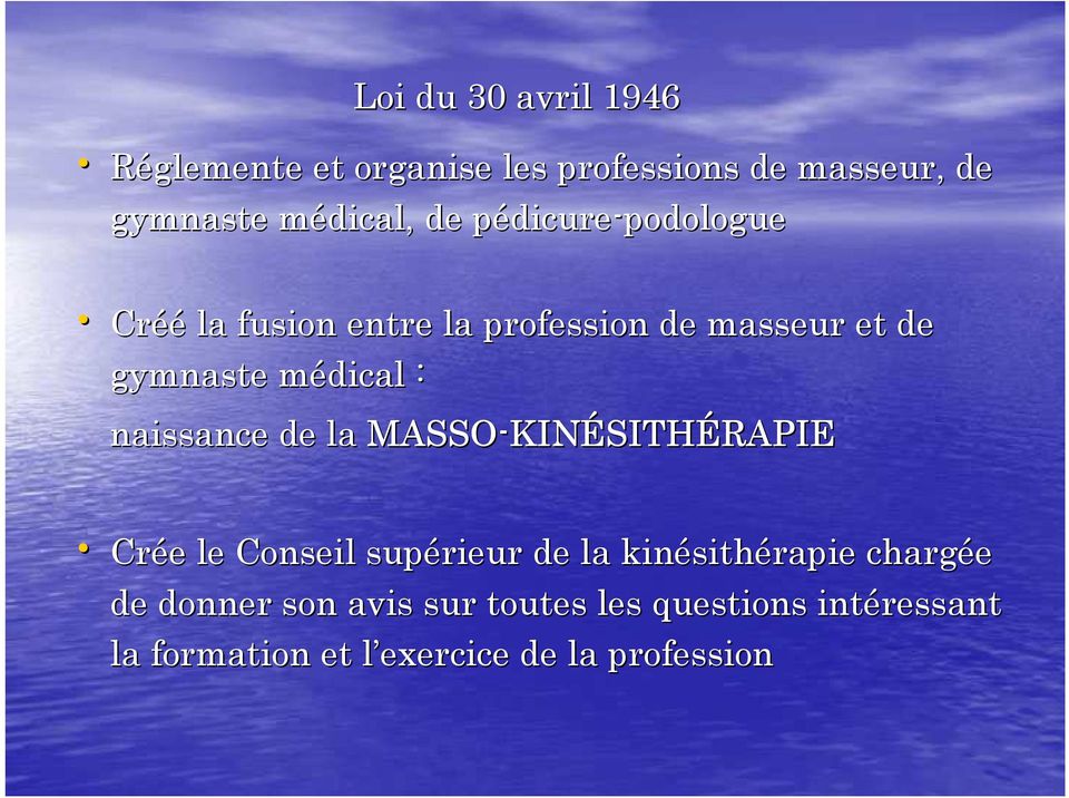 naissance de la MASSO-KIN KINÉSITH SITHÉRAPIE Crée e le Conseil supérieur de la kinésith sithérapie
