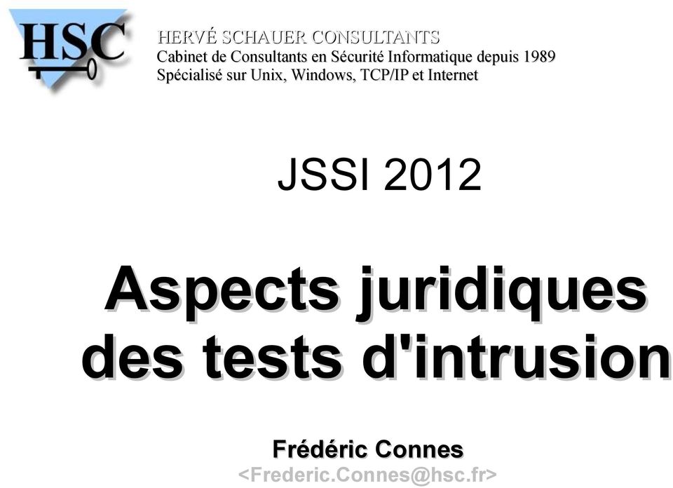 TCP/IP et Internet JSSI 2012 Aspects juridiques des tests