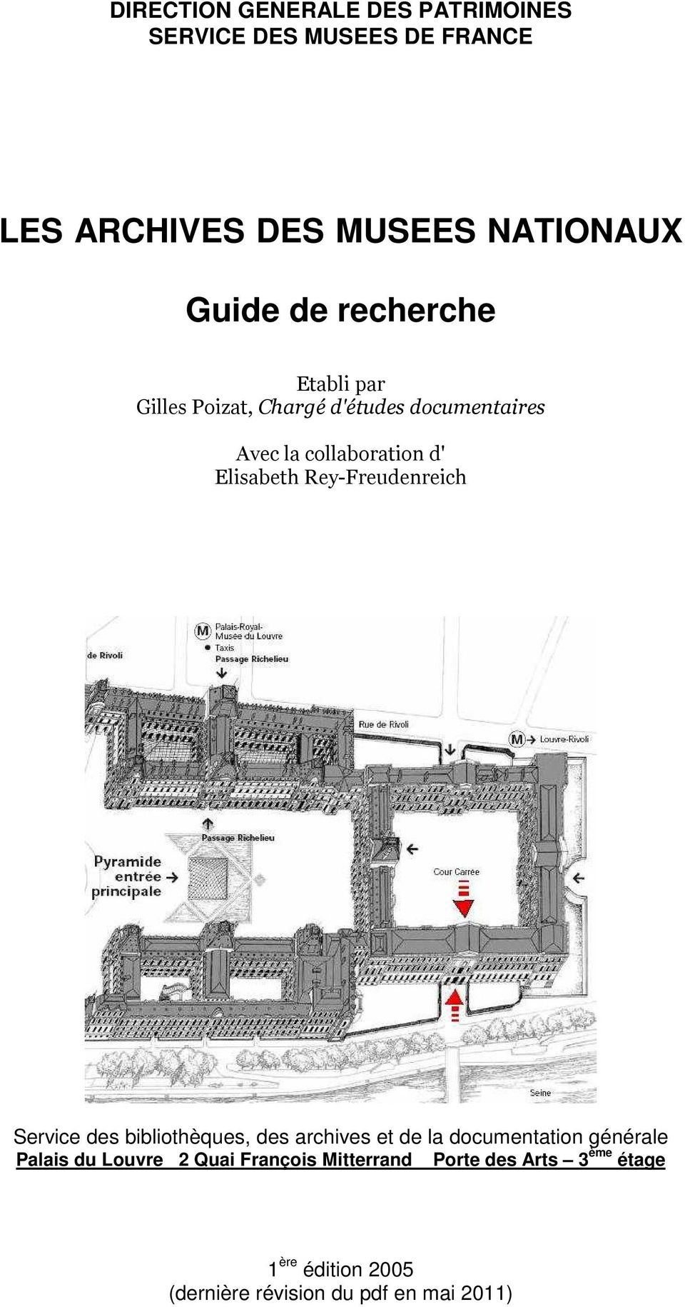 Rey-Freudenreich Service des bibliothèques, des archives et de la documentation générale Palais du Louvre