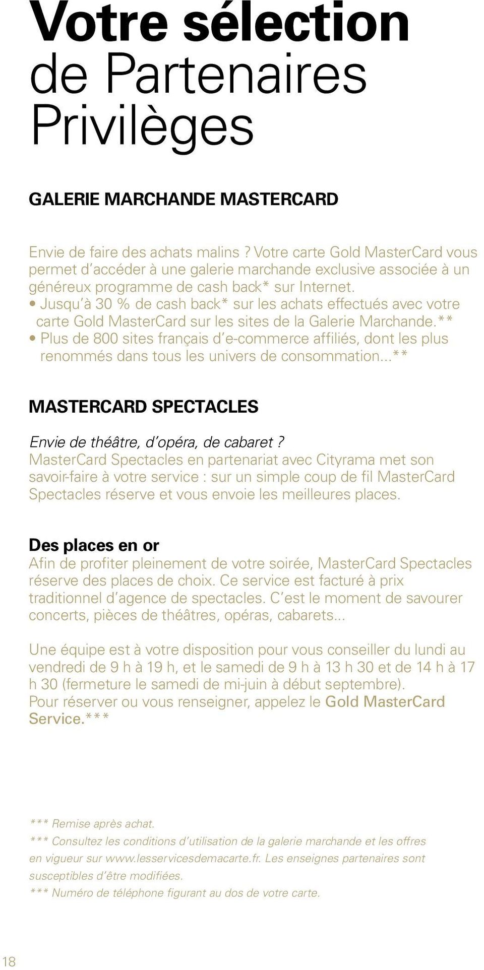Jusqu à 30 % de cash back* sur les achats effectués avec votre carte Gold MasterCard sur les sites de la Galerie Marchande.