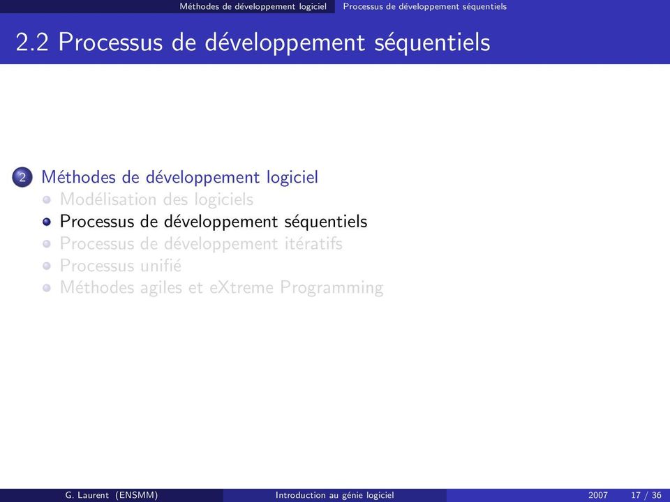Modélisation des logiciels Processus de développement séquentiels Processus de