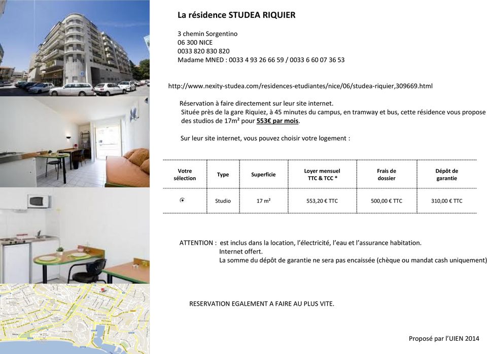 Située près de la gare Riquiez, à 45 minutes du campus, en tramway et bus, cette résidence vous propose des studios de 17m² pour 553 par mois.