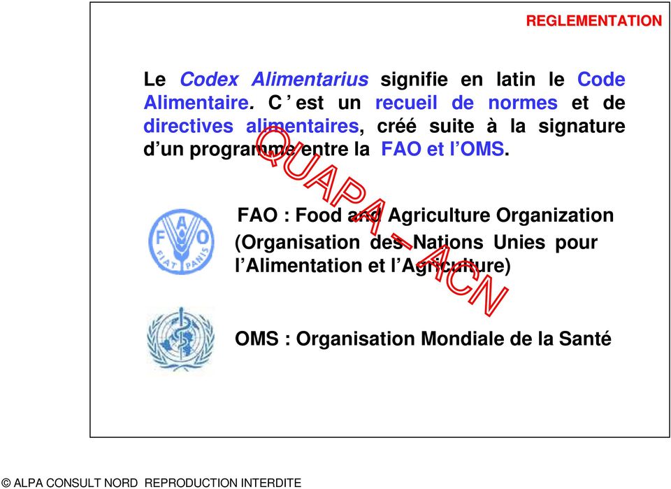 un programme entre la FAO et l OMS.