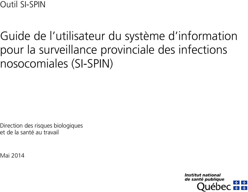 infections nosocomiales (SI-SPIN) Direction des