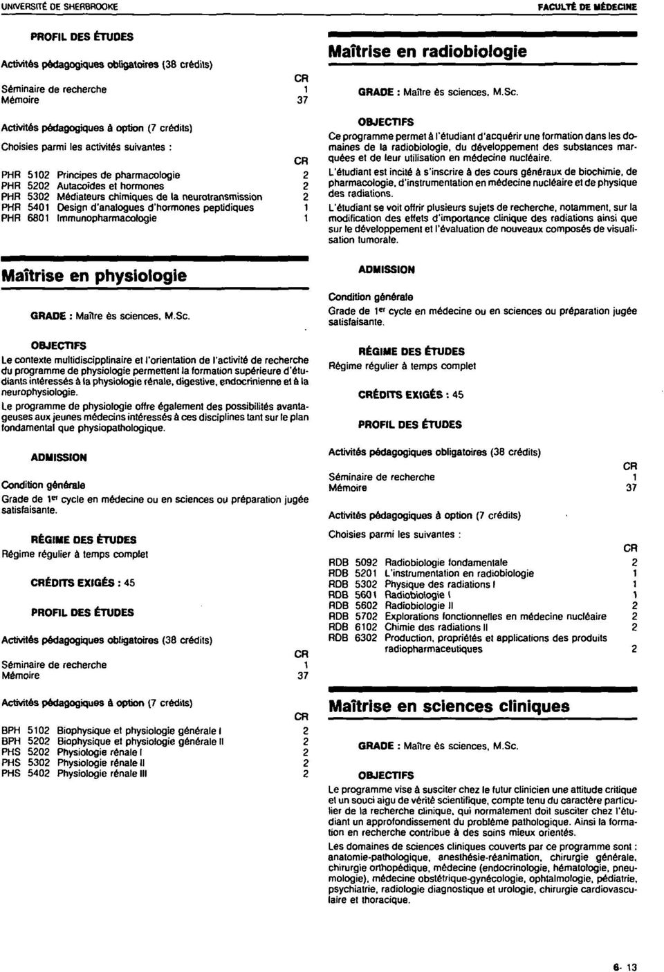 peptidiques 1 PHR 6801 Immunopharmacologie 1 MaTtrise en radiobiologie GRADE : MaTtre es sciences. M.Sc.
