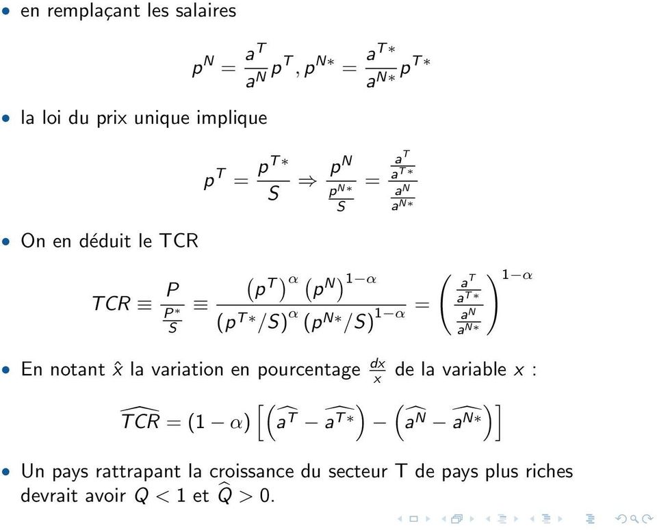 a T a T a N a N ) 1 α En notant ˆx la variation en pourcentage dx x de la variable x : ) )] TCR = (1 α)