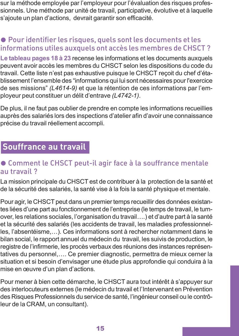 Pour identifier les risques, quels sont les documents et les informations utiles auxquels ont accès les membres de CHSCT?