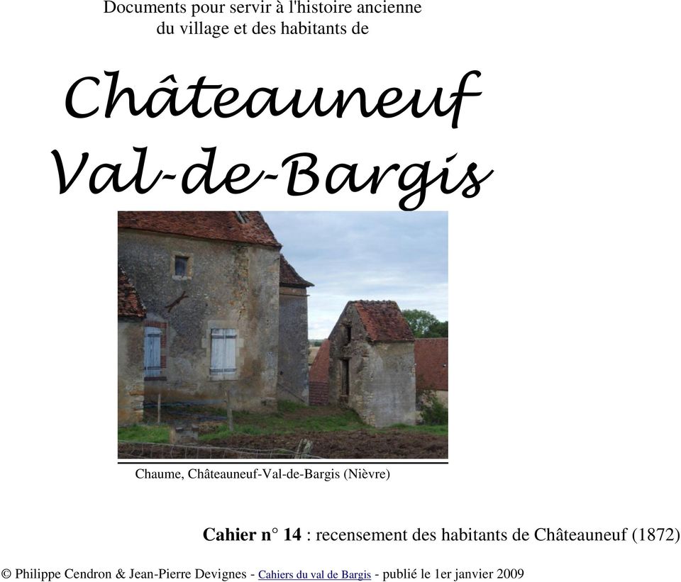 Val-de-Bargis Chaume, Châteauneuf-Val-de-Bargis
