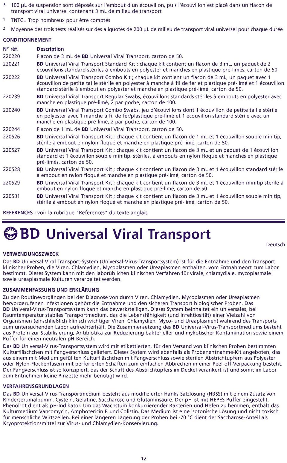 Description 220220 Flacon de 3 ml de BD Universal Viral Transport, carton de 50.