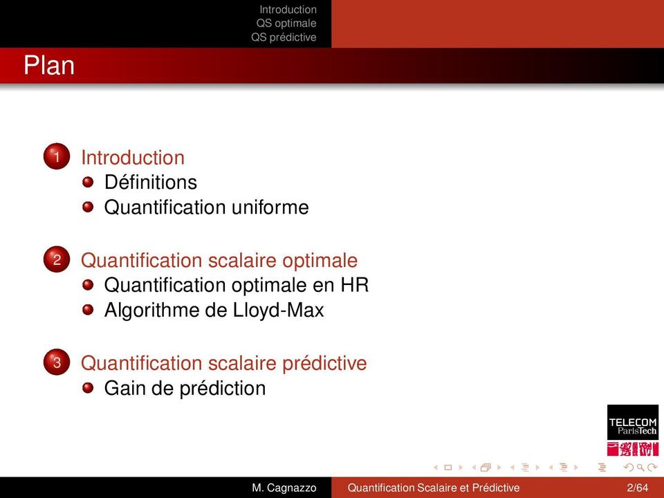 HR Algorithme de Lloyd-Max 3 Quantification scalaire