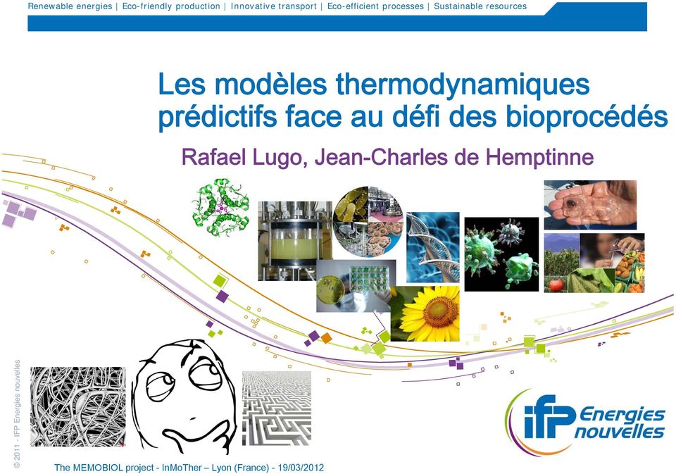 thermodynamiques prédictifs face au défi des bioprocédés Rafael