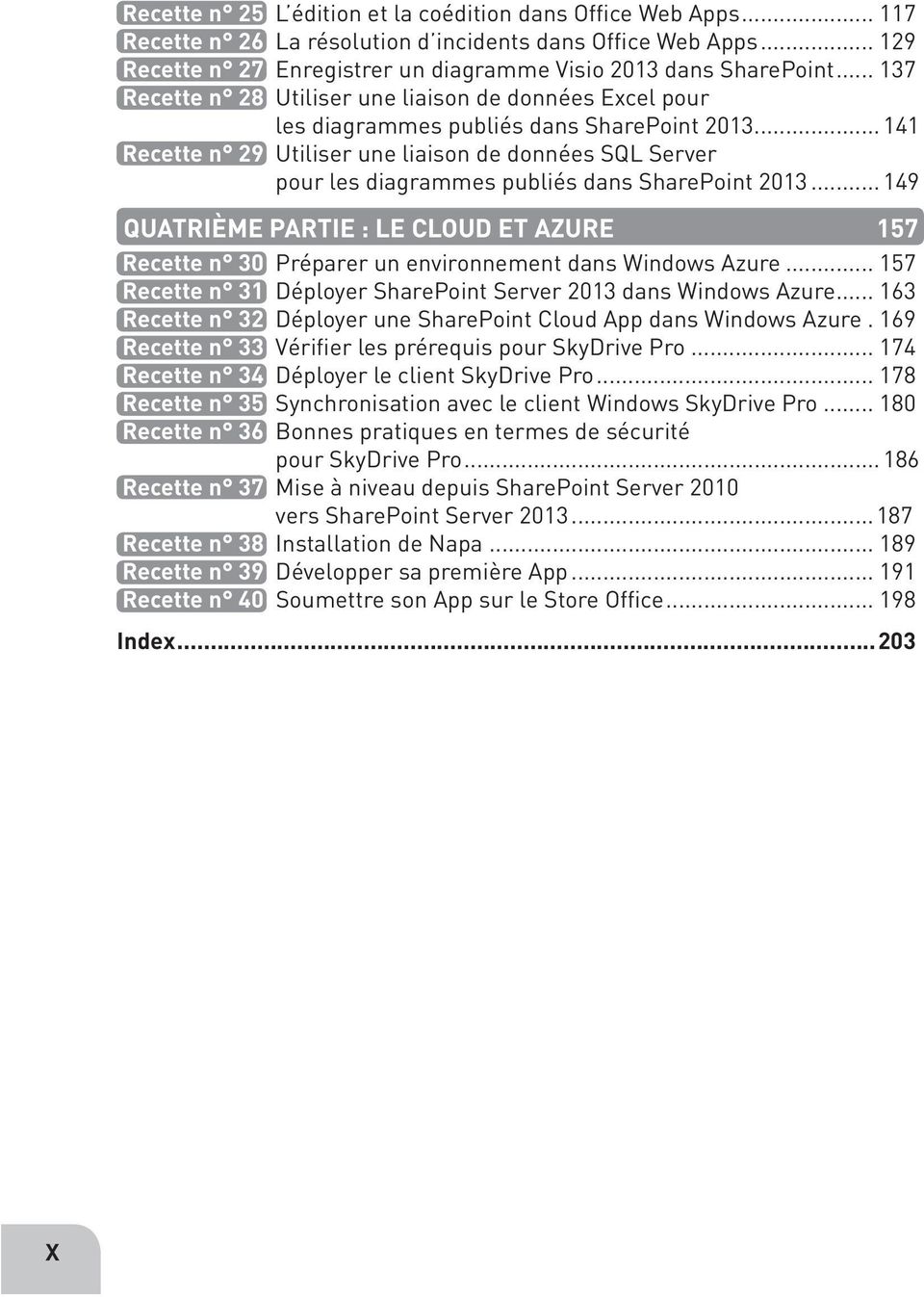 .. 141 Recette n 29 Uti li ser une liai son de don nées SQL Server pour les dia grammes publiés dans SharePoint 2013.