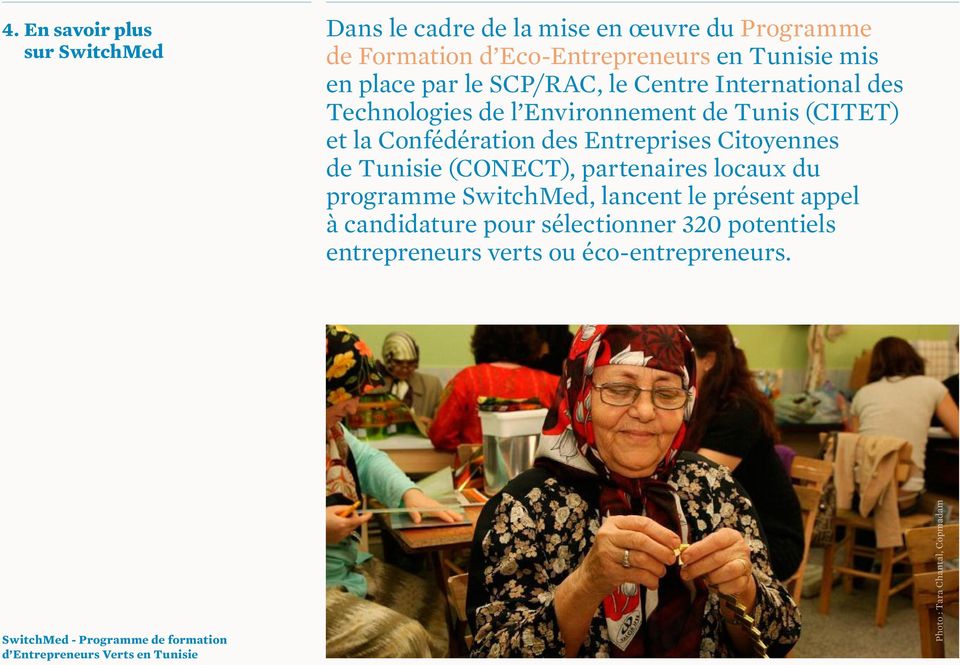Entreprises Citoyennes de Tunisie (CONECT), partenaires locaux du programme SwitchMed, lancent le présent appel à candidature