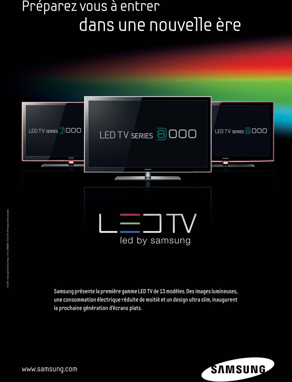 Samsung présente la première gamme LED TV de 13 modèles.