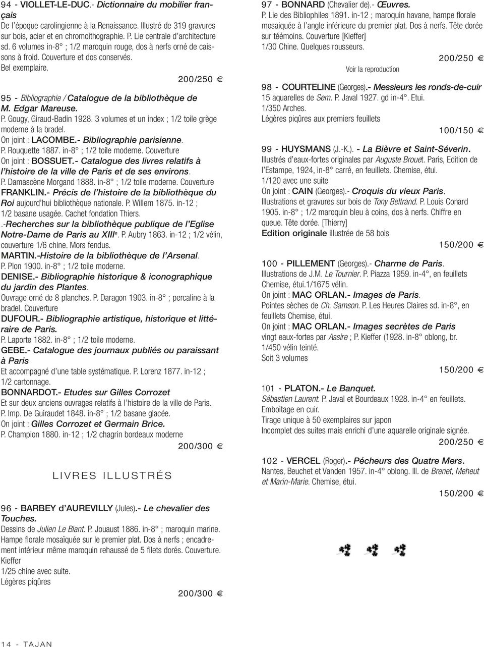 P. Gougy, Giraud-Badin 1928. 3 volumes et un index ; 1/2 toile grège moderne à la bradel. On joint : LACOMBE.- Bibliographie parisienne. P. Rouquette 1887. in-8 ; 1/2 toile moderne.