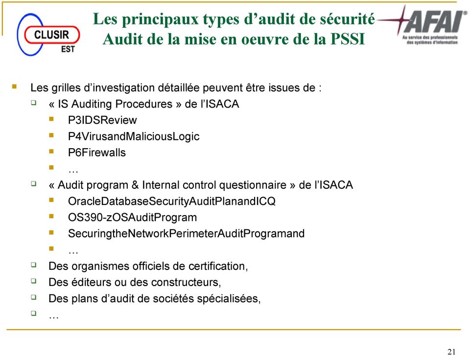 control questionnaire» de l ISACA OracleDatabaseSecurityAuditPlanandICQ OS390-zOSAuditProgram