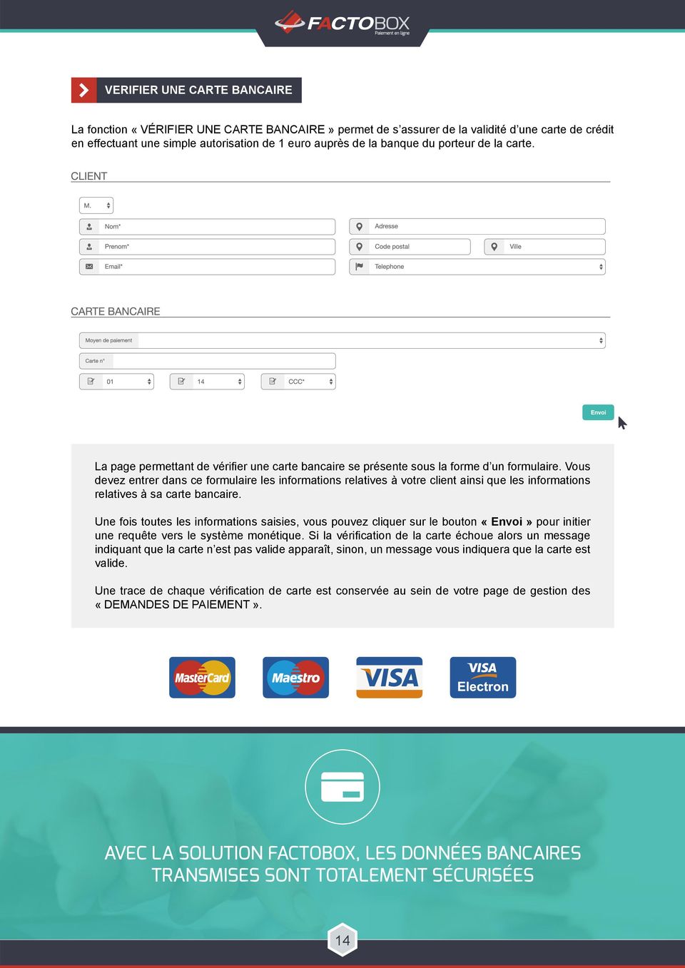Vous devez entrer dans ce formulaire les informations relatives à votre client ainsi que les informations relatives à sa carte bancaire.