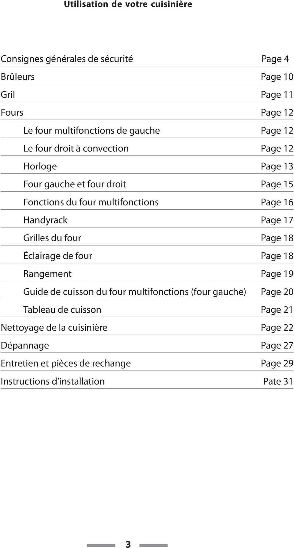 Handyrack Page 17 Grilles du four Page 18 Éclairage de four Page 18 Rangement Page 19 Guide de cuisson du four multifonctions (four gauche) Page