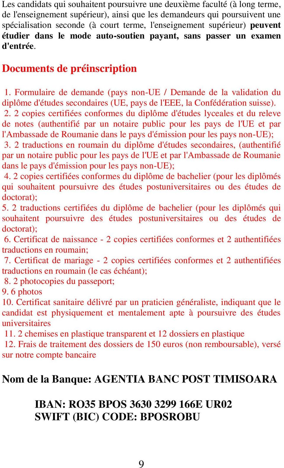 Formulaire de demande (pays non-ue / Demande de la validation du diplôme d'études secondaires (UE, pays de l'eee, la Confédération suisse). 2.