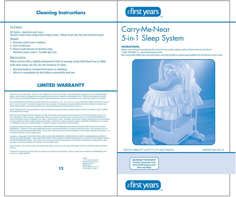 Carry-Me-Near 5-in-1 Sleep System INSTRUCTIONS: Before returning this product to the store for any reason, please call our Parent Service Center at 1-800-704-8697 or www.thefirstyears.