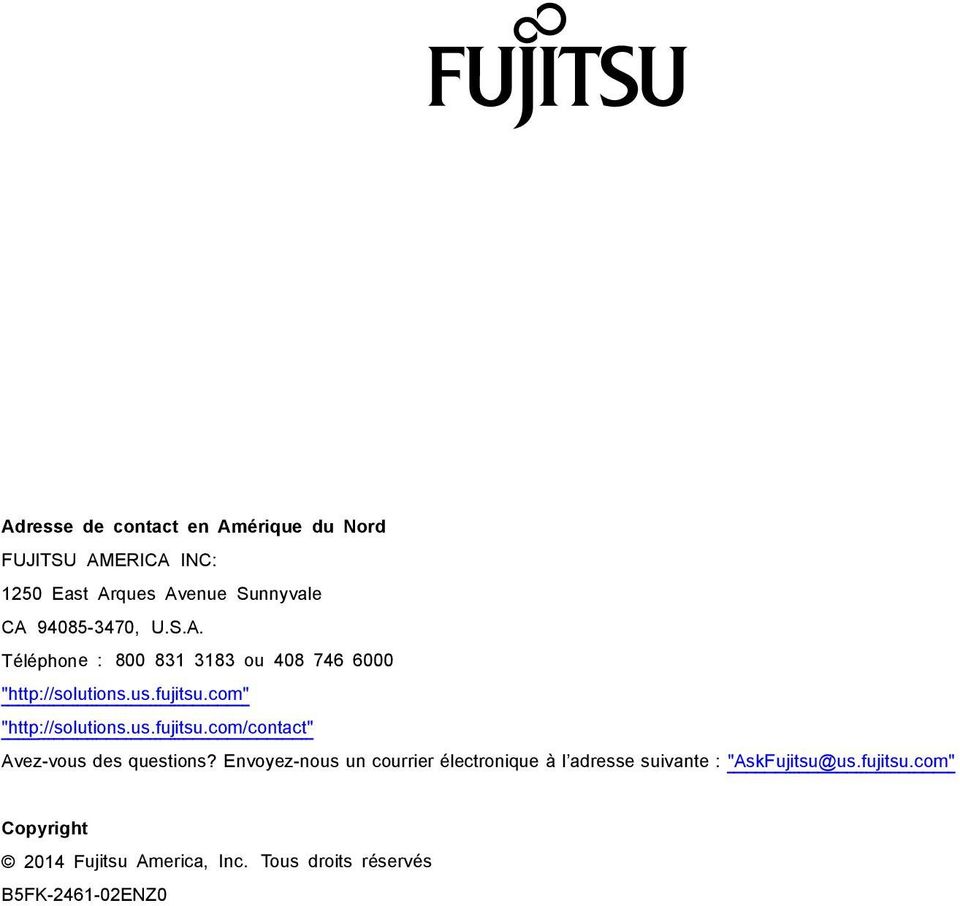 com" "http://solutions.us.fujitsu.com/contact" Avez-vous des questions?