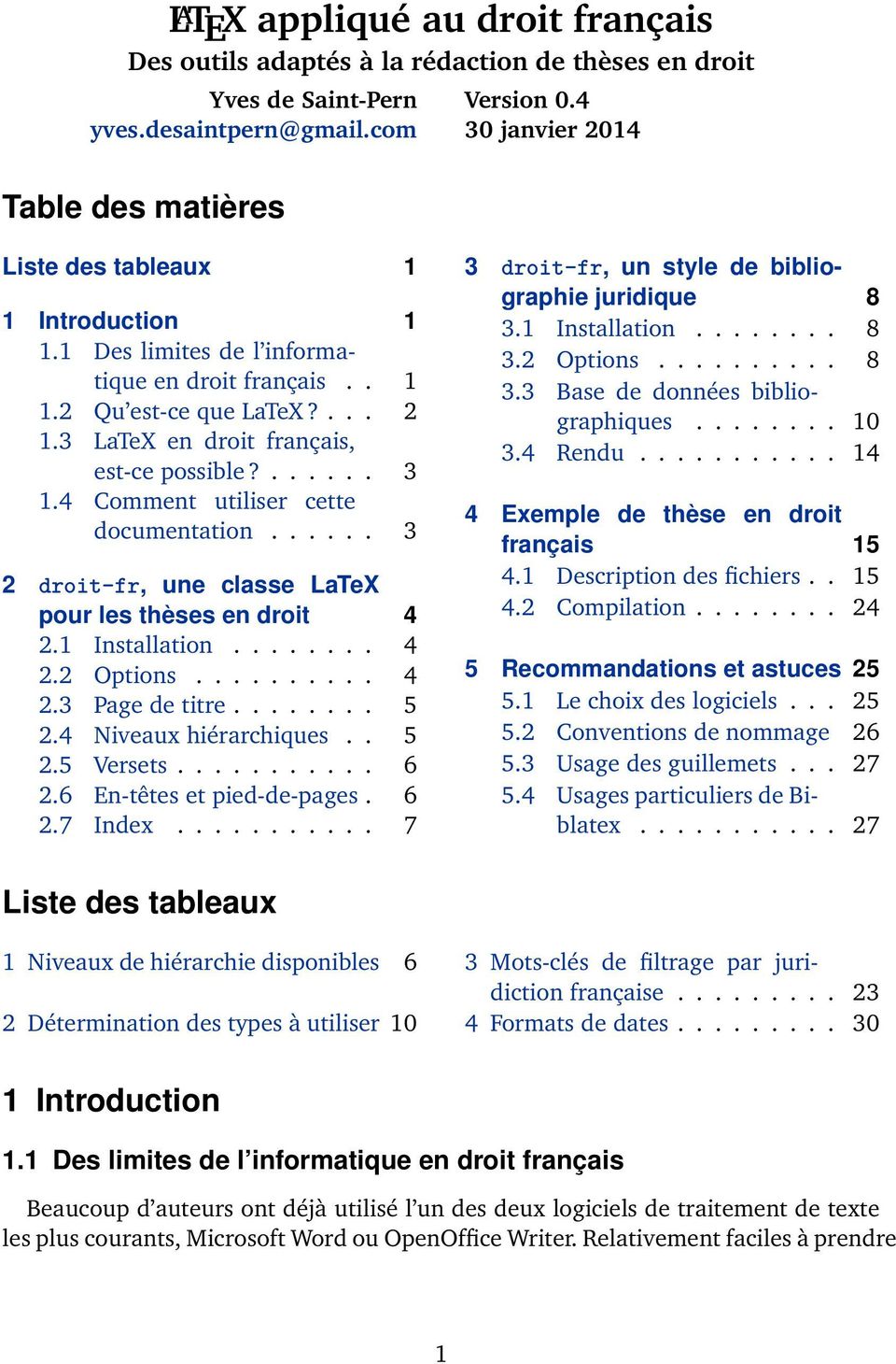 4 Comment utiliser cette documentation...... 3 2 droit-fr, une classe LaTeX pour les thèses en droit 4 2.1 Installation........ 4 2.2 Options.......... 4 2.3 Page de titre........ 5 2.