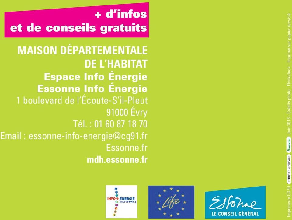 : 01 60 87 18 70 Email : essonne-
