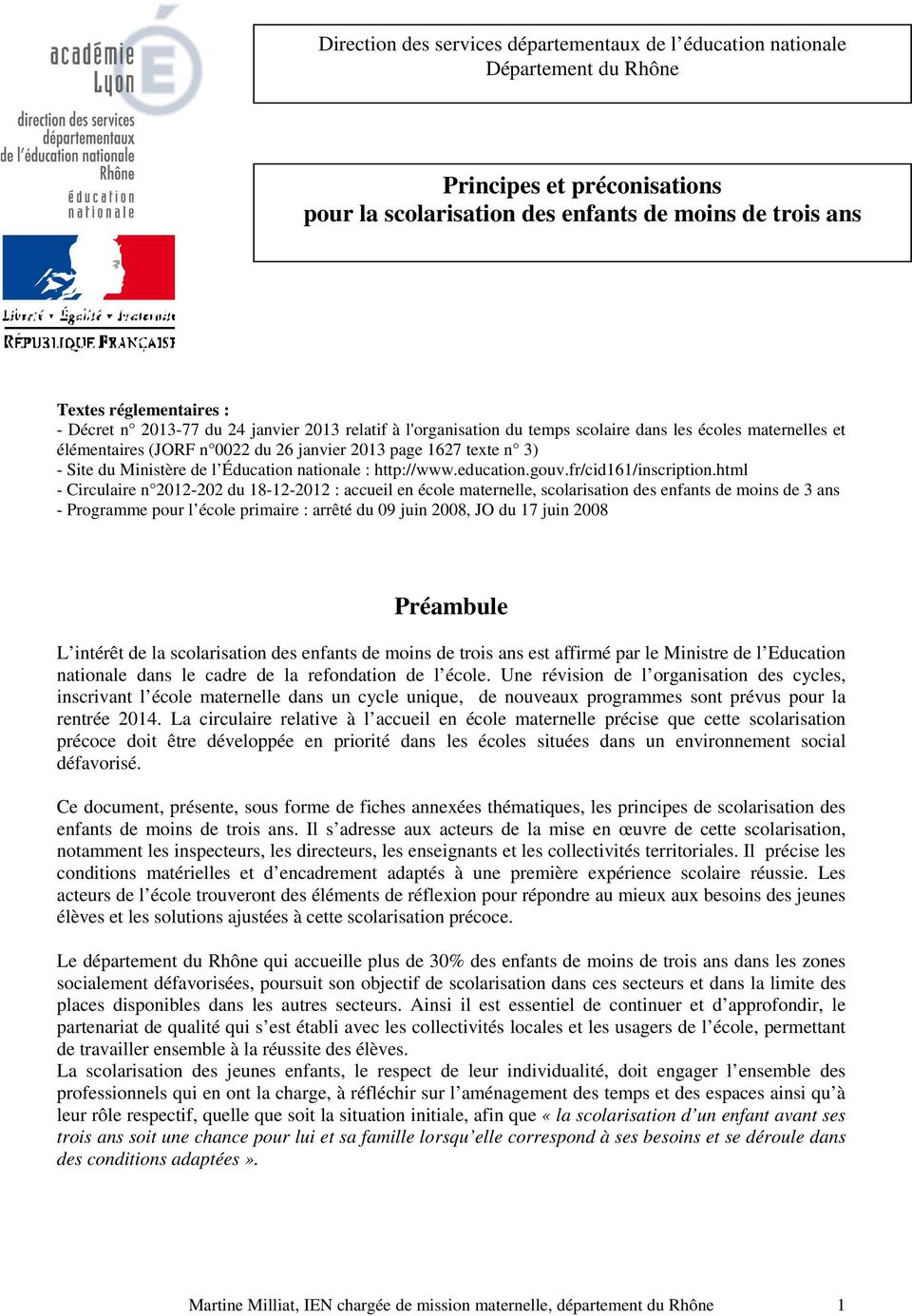 l Éducation nationale : http://www.education.gouv.fr/cid161/inscription.